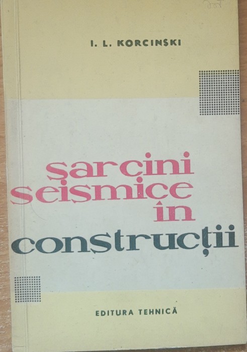 Sarcini Seismice In Constructii - I. L. Korcinski