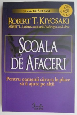 Scoala de afaceri &amp;ndash; Robert T. Kiyosaki foto