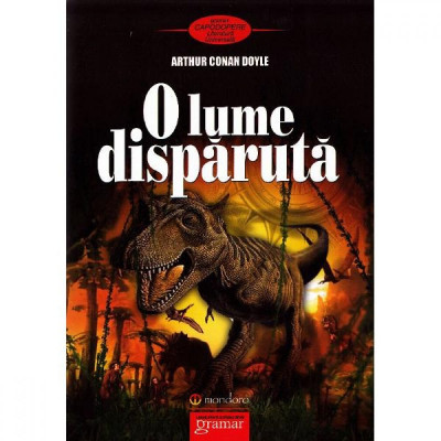 O lume disparuta - Arthur Conan Doyle foto