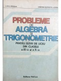 Liviu Parsan - Probleme de algebra si trigonometrie pentru elevii de liceu din clasele a IX-a si a X-a (Editia: 1983)