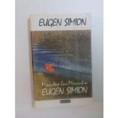MOARTEA LUI MERCUTIO de EUGEN SIMION , 1993