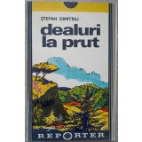 DEALURI LA PRUT-STEFAN DIMITRIU-237523