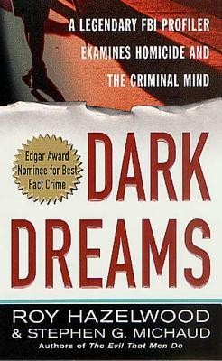 Dark Dreams: A Legendary FBI Profiler Examines Homicide and the Criminal Mind foto