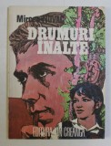 DRUMURI INALTE de MIRCEA NOVAC , ILUSTRATII de POMPILIU DUMITRESCU , 1980