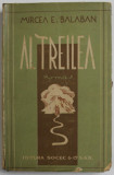 AL TREILEA , roman de MIRCEA E . BALABAN , EDITIE INTERBELICA