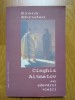 Elena Abrudan - Cinghiz Aitmatov sau adevarul vietii, Casa Cartii de Stiinta, 2005, 172 pagini, studiu literar, stare impecabila