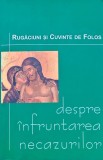 Rugaciuni si cuvinte de folos despre infruntarea necazurilor - 2002 - Danion Vasile (BB80)