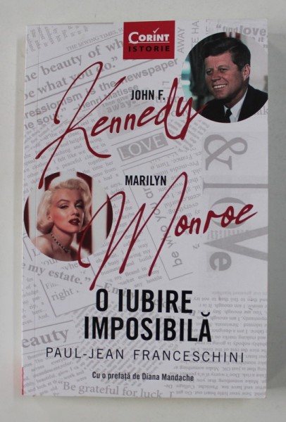 JOHN F. KENNEDY - MARILYN MONROE , O IUBIRE IMPOSIBILA de PAUL - JEAN FRANCESCHINI , 2021