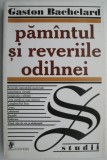 Carte Pamantul si reveriile odihnei Gaston Bachelard Beletristica Anticariat Stare buna