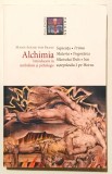 Alchimia Introducere in Simbolism si Psihologie, Marie-Louise von Franz, 2017, alchimie, Nemira