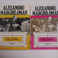 NOTE POLITICE - volumele 1 si 2 - Alexandru Marghiloman
