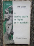 La doctrine sociale de l&#039;Eglise et le marxisme / Jean Kanapa