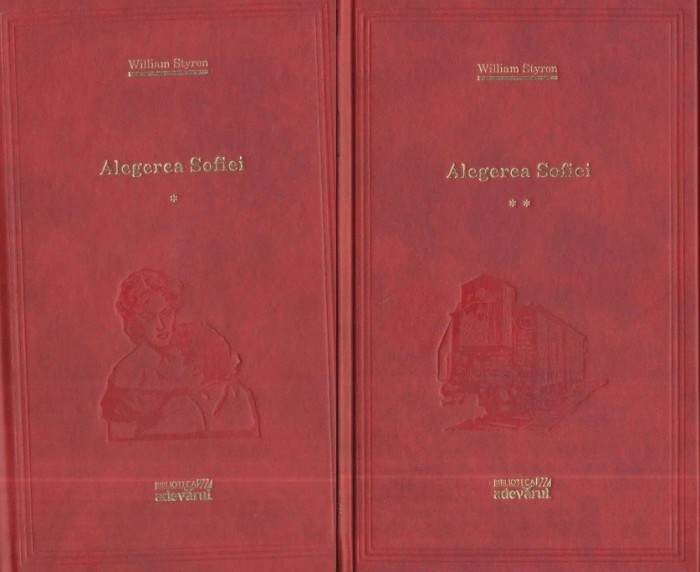 Alegerea Sofiei de William Styron (2 vol.) Adevarul