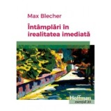 Intamplari in irealitatea imediata - Max Blecher