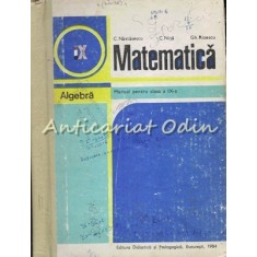 Matematica. Algebra. Manual Pentru Clasa a IX-a - C. Nastasescu, C. Nita