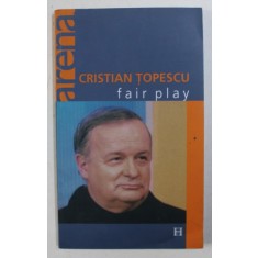 FAIR PLAY de CRISTIAN TOPESCU , cu desene de ION BARBU , 2003
