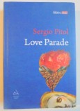 LOVE PARADE de SERGIO PITOL , 2010