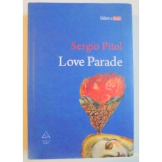 LOVE PARADE de SERGIO PITOL , 2010