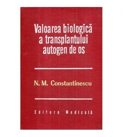 Nicolae M. Constantinescu - Valoarea biologica a transplantului