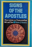 Signs of the Apostle. Observations on Pentecostalism Old and New &ndash; Walter J. Chantry