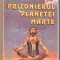 Gustave Le Rouge-Prizonierul planetei Marte