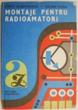 Montaje Radioamatori - Trifu Dumitrescu, Iulian Rosu - Carte Beletristica, Ghid Radio - [Anticariat Stare Buna]