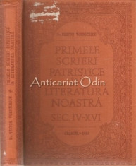 Primele Scrieri Patristice In Literatura Noastra Sec. IV-XVI - Nestor Vornicescu foto