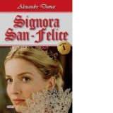 Signora San-Felice. Volumul 1 - Alexandre Dumas