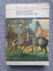 NICOARA POTCOAVA - MIHAIL SADOVEANU, colectia Lyceum nr 17, 1967, 460 pag