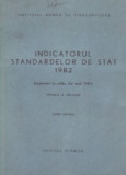 Indicatorul standardelor de stat 1982 (Situatia la data de 31 decembrie 1981) Editie Oficiala