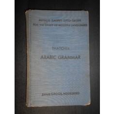 G. W. Thatcher - Arabic grammar of the written language (1927, Third edition)
