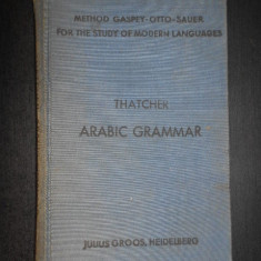G. W. Thatcher - Arabic grammar of the written language (1927, Third edition)