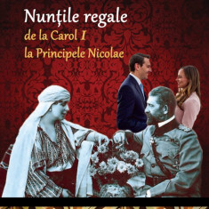 Nuntile regale de la Carol I la Principele Nicolae | Dan-Silviu Boerescu