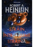 Cumpara ieftin Strain Intr-O Lume Straina, Robert A. Heinlein - Editura Art