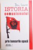 ISTORIA COMUNISMULUI PRIN BANCURILE EPOCII de BEN LEWIS, 2015