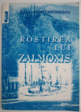 Cumpara ieftin Rostirea lui Zalmoxis &ndash; Raul Constantinescu