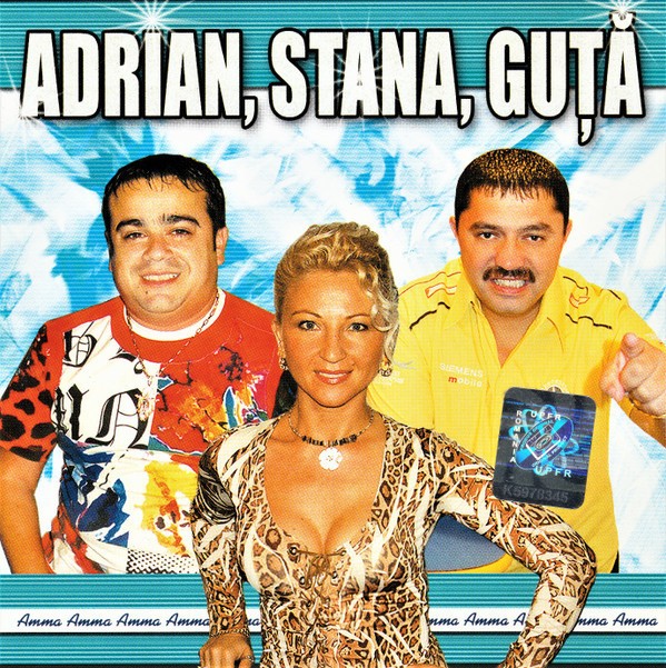 CDr AdrianCopilul Minune, Stana Izbașa, Nicolae Guță &lrm;&ndash; Adrian, Stana, Guță, original