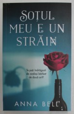 SOTUL MEU E UN STRAIN de ANNA BELL , 2023