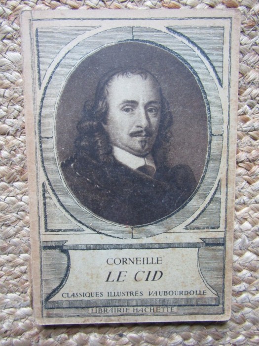 CORNEILLE - LE CID -CLASSIQUES ILLUSTRES VAUBOURDOLLE -LIBRAIRIE HACHETTE - PARIS 1935