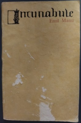 EMIL MANU - INCUNABULE (DEBUT POETIC/EPL 1969/TIRAJ 790 ex) [DEDICATIE/AUTOGRAF] foto