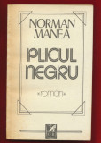 Norman Manea &quot;Plicul negru&quot; Editura Cartea Romaneasca 1986