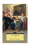 Suflete moarte - Paperback - Nikolai Vasilievici Gogol - Corint