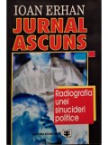 Ioan Erhan - Jurnal ascuns (semnata) (Editia: 1996)