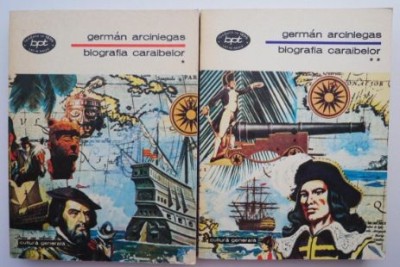 Biografia Caraibelor (2 volume) &amp;ndash; German Arciniegas foto