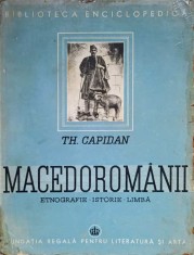MACEDOROMANII. ETNOGRAFIE, ISTORIE, LIMBA-TH. CAPIDAN-236670