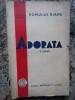 Romulus Dianu - Adorata, Editura Nationala, Carte Veche, 220 Pagini