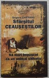 Sfarsitul Ceausestilor - Grigore Cartianu
