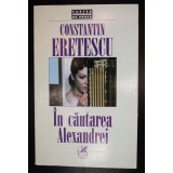 Constantin Eretescu - &Icirc;n căutarea Alexandrei