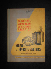 ENE MARIN - MASINI SI APARATE ELECTRICE (1960, editie cartonata) foto