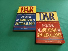 DIC?IONAR DE ARHAISME ?I REGIONALISME * 2 VOL / GH. BULGAR /2010 *26 foto